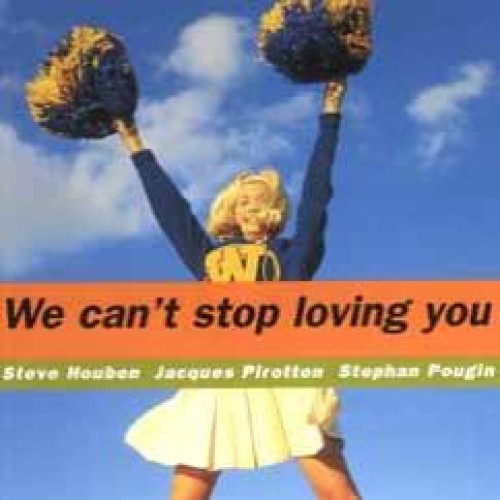 We Can't Stop Loving You