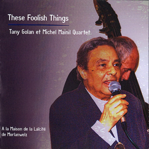 These foolish things