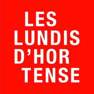 Les Lundis d'Hortense